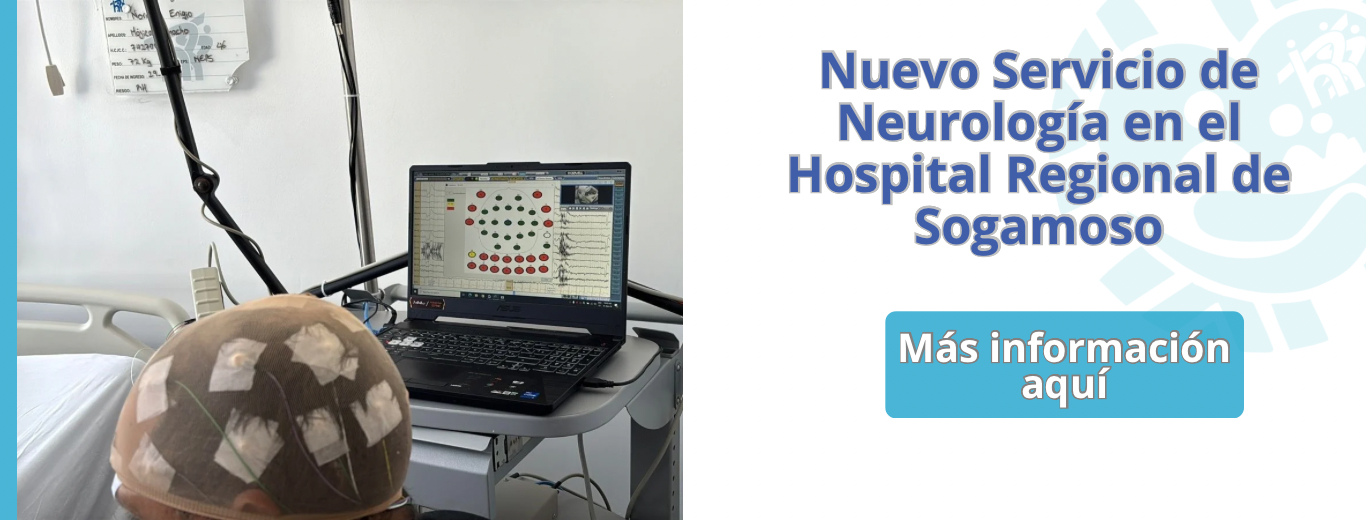 NUEVO SERVICIO DE NEUROLOGÍA EN EL HOSPITAL REGIONAL DE SOGAMOSO